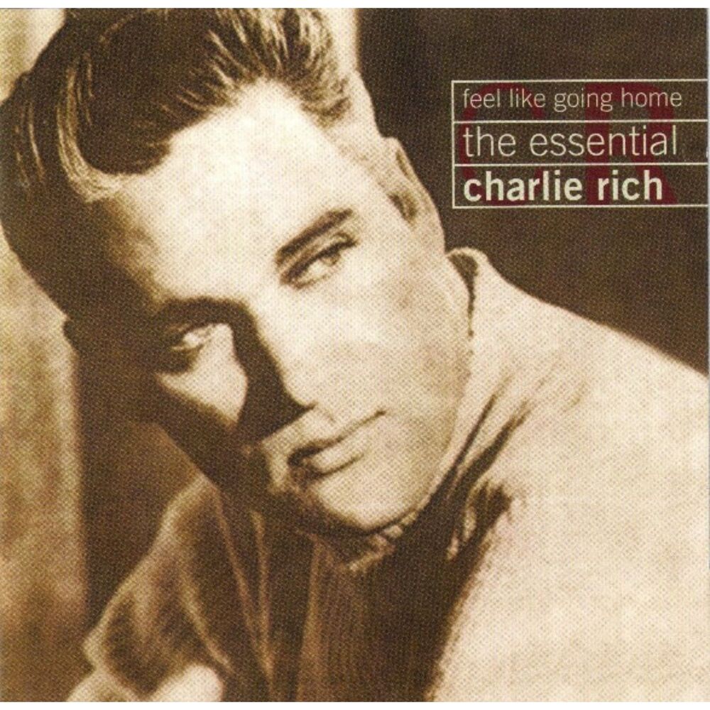 Feel Like Going Home: The Essential Charlie Rich 2CDs MINT!